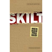 Skilt – men ikke fra Gud