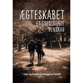 Ægteskabet - et enestående venskab