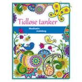 Tidsløse tanker - meditativ malebog for voksne