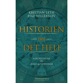 Historien om det hele - fortællinger om magi og videnskab