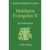 Matthæus Evangeliet II - Credo Kommentaren