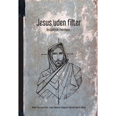 Jesus uden filter - discipelskab i hverdagen