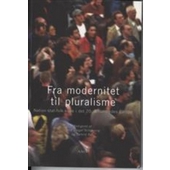 Fra modernitet til pluralisme