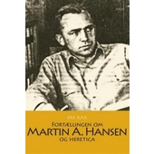 Fortællingen om Martin A. Hansen og Heretica