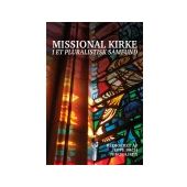 Missional kirke i et pluralistisk samfund (2. udg.)