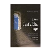 Det lysfyldte øje - en indføring i Efraim Syrerens åndelige univers