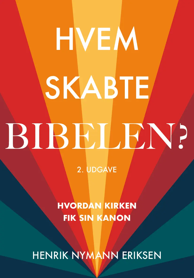 Hvem skabte Bibelen? - hvordan kirken fik sin kanon