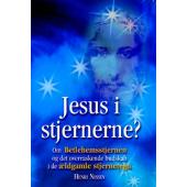 Jesus i stjernerne – om Betlehemsstjernen og det overraskende budskab i de ældgamle stjernetegn