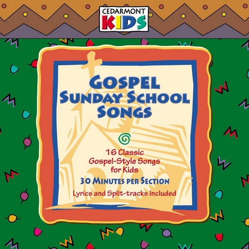 Cedarmont Kids: Gospel Sunday School Songs