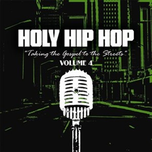 Holy Hip Hop Vol. 4