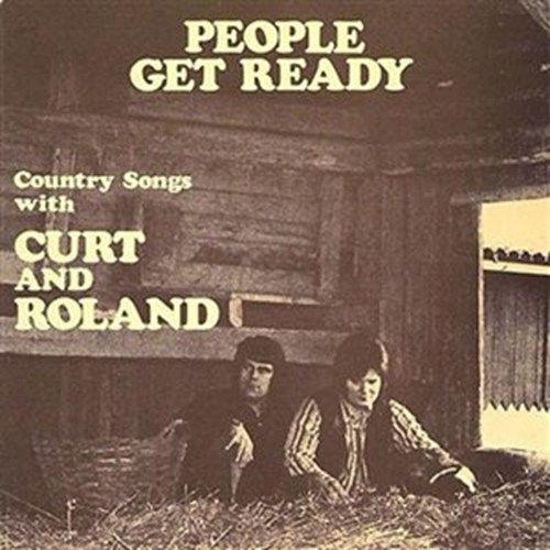 People Get Ready-Country Songs with Curt & Roland