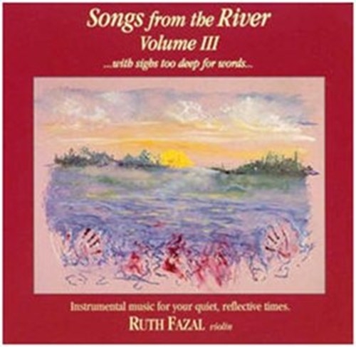 Songs from the River - Volume III