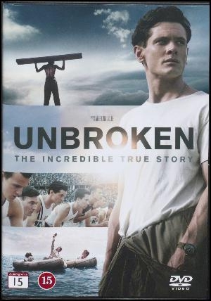 Unbroken - the incredible true story