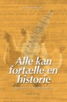 Alle kan fortælle en historie - guide til historiefortælling