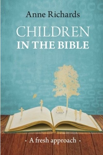 Children in the bible - a fresh approach