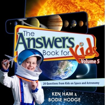 The Answers Book For Kids Volume 5