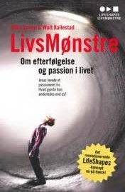 Livsmønstre - om efterfølgelse og passion i livet