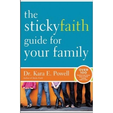 The Sticky Faith Guide For Your Family