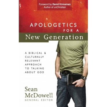 Apologetics For A New Generation