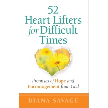 52 Heart Lifters For Difficult Times