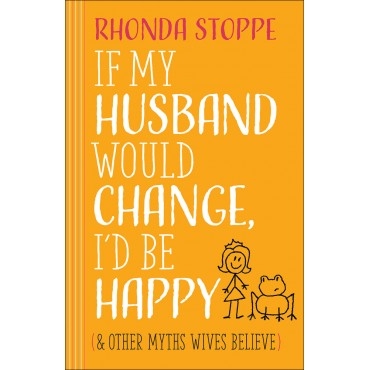 If My Husband Would Change, I\'D Be Happy