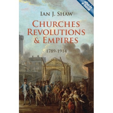 Churches, Revolutions And Empires