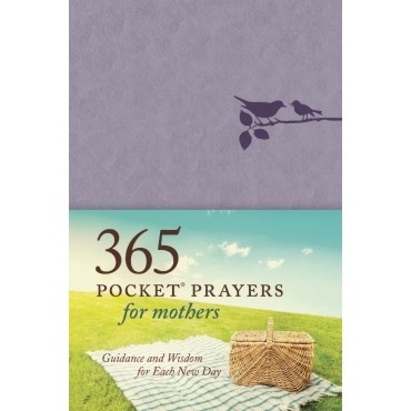 365 Pocket Prayers For Mothers