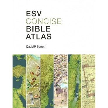 ESV Concise Bible Atlas