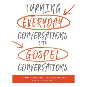 Turning Everyday Conversations Into Gospel Conversations