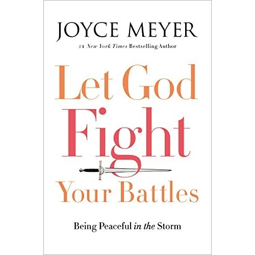 Let God Fight Your Battles - being peaceful in the storm