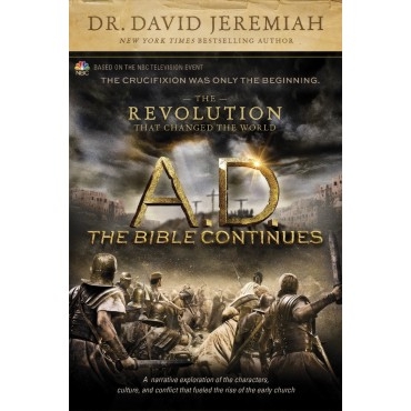 A.D. The Bible Continues: The Revolution That Changed The Wo