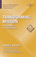 Transforming Mission - parradigm shifts in theology of mission