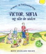 Victor, Sofia og alle de andre - en børne- og familieandagtsbog