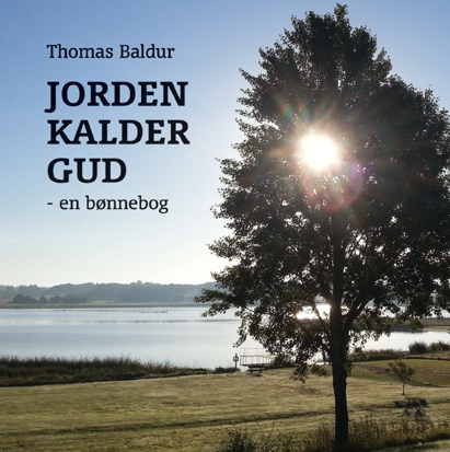 Jorden kalder Gud - en bønnebog