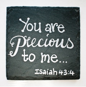 Slate Coaster - You Are Precious