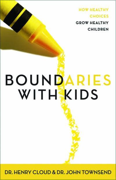 Boundaries with Kids - when to say YES, when to say NO to help your children gain control of their lives