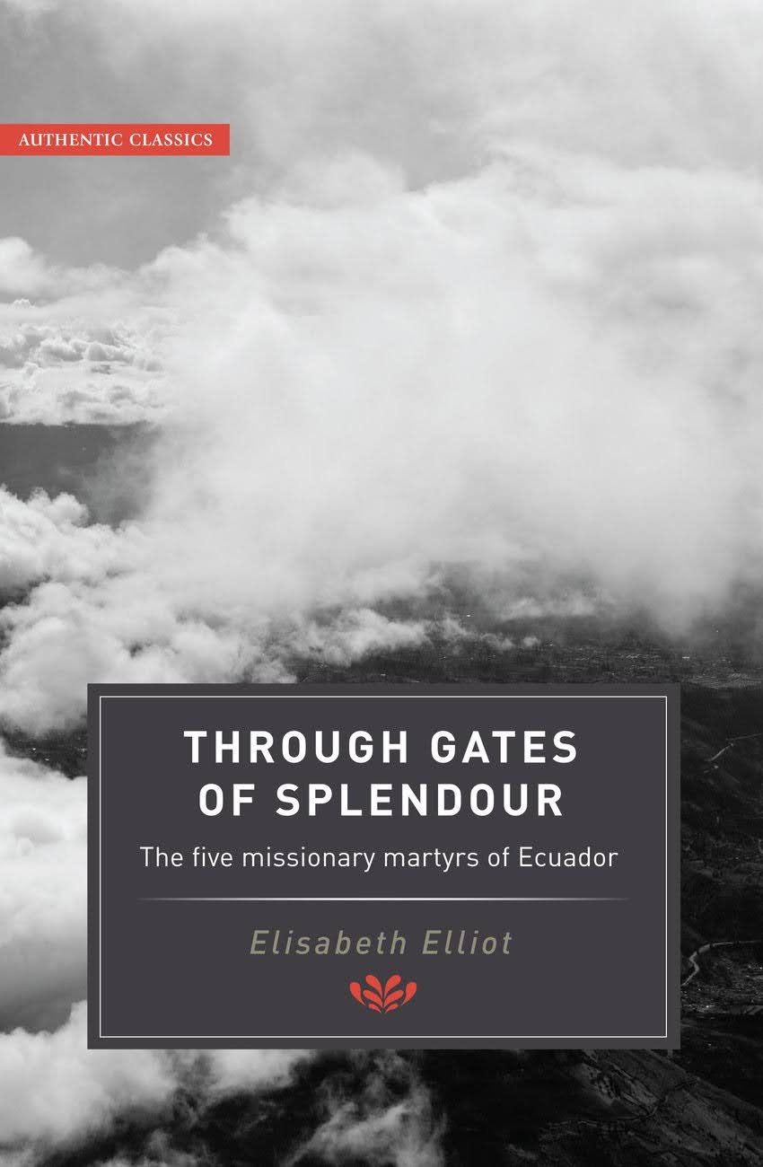 Through Gates of Splendour (Authentic Classics)