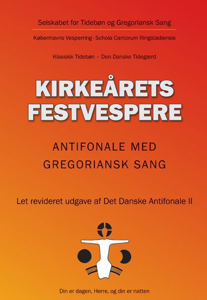 Kirkeårets festvespere - antifonale med gregoriansk sang