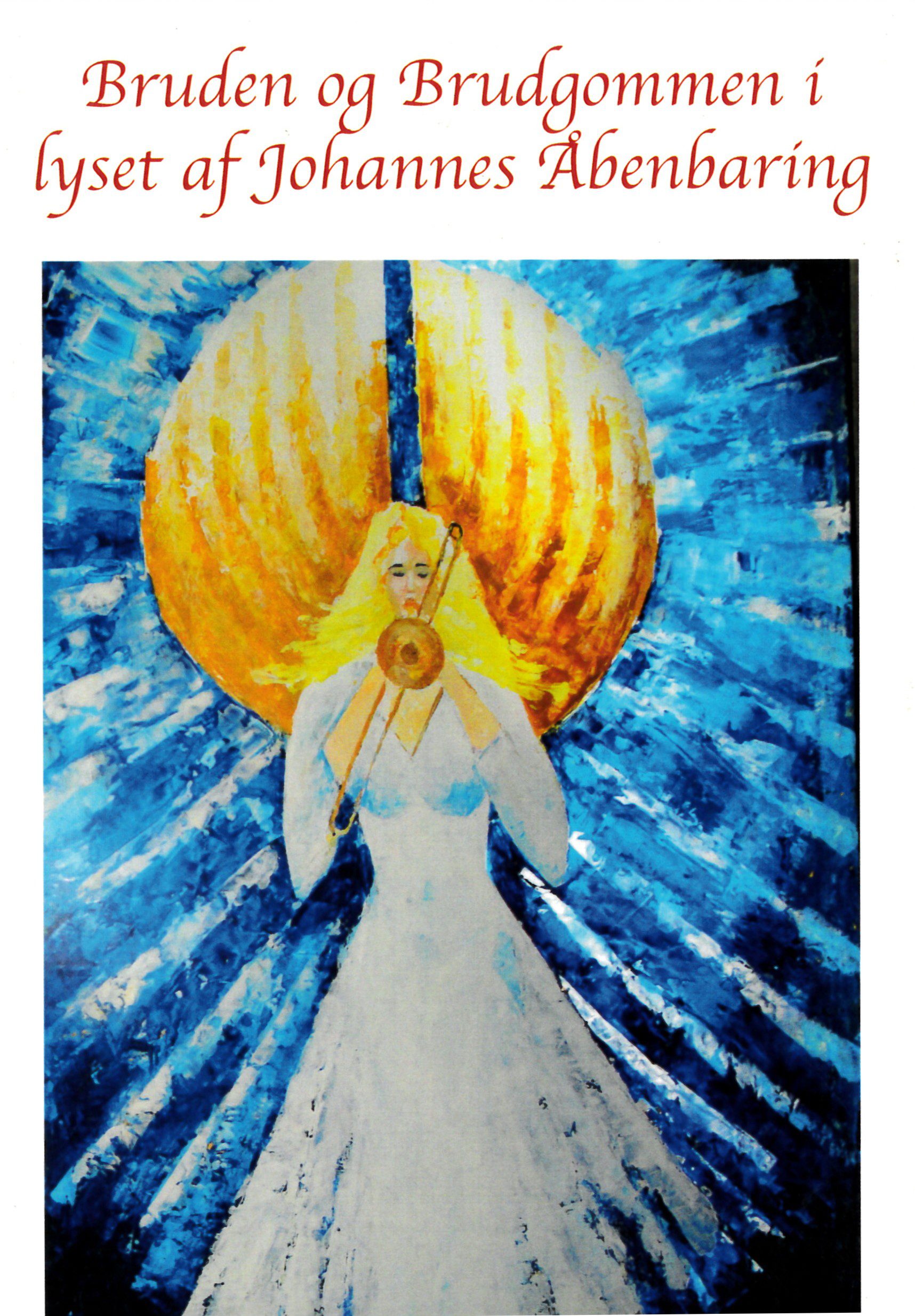 Bruden og Brudgommen – set i lyset af Johannes Åbenbaring