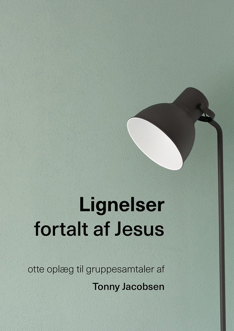 Lignelser fortalt af Jesus - otte oplæg til gruppesamtaler